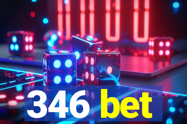 346 bet